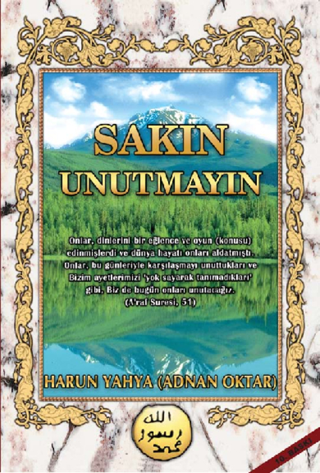Sakın Unutmayın